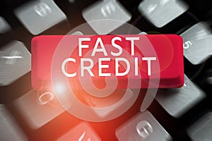 Text sign showing Fast Credit. Concept meaning Apply for a fast personal loan that lets you skip the hassles photo