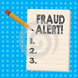 Handwriting text Fraud Alert. Concept meaning Security Message Fraudulent activity suspected.