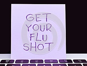 Handwriting text Get Your Flu Shot. Business showcase Acquire the vaccine to protect against influenza