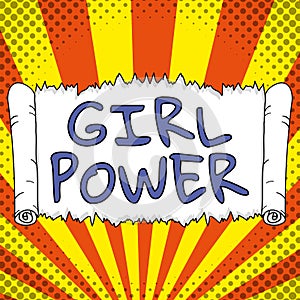 Handwriting text Girl Power. Business overview assertiveness and self-confidence shown by girls or young woman