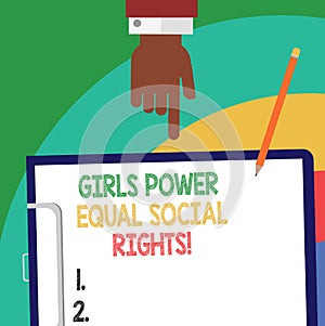 Handwriting text Girls Power Equal Social Rights. Concept meaning Feminism men and women gender equality Hu analysis