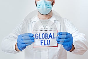 Handwriting text Global Flu. Concept meaning Common communicable illness spreading over the worldwide fastly Laboratory
