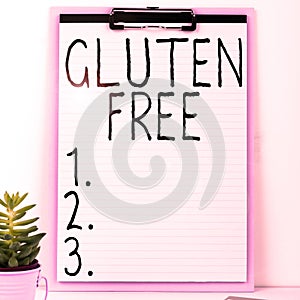 Handwriting text Gluten Free. Internet Concept Food and diet not containing protein found in grains and wheat