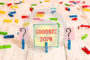 Handwriting text Goodbye 2019. Concept meaning express good wishes when parting or at the end of last year Scribbled and crumbling
