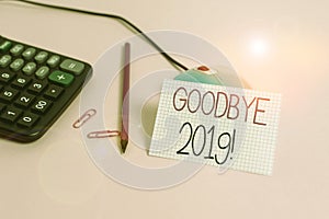 Handwriting text Goodbye 2019. Concept meaning express good wishes when parting or at the end of last year Wire mouse clips marker