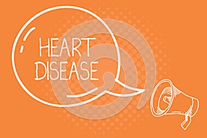 Handwriting text Heart Disease. Concept meaning Heart disorder Conditions that involve blocked blood vessels