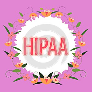 Handwriting text Hipaa. Concept meaning Acronym stands for Health Insurance Portability Accountability