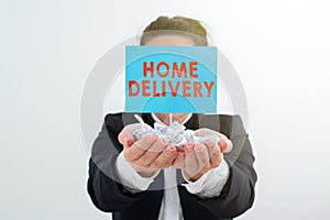 Handwriting text Home Delivery. Concept meaning All checkout items are directly sent to the buyer s is home