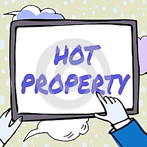 Handwriting text Hot Property. Business overview Something which is sought after or is Heavily Demanded Hands Holding