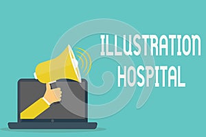 Handwriting text Illustration Hospital. Concept meaning unique Applied Art of Medical Institution and Practice
