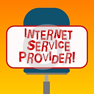 Handwriting text Internet Service Provider. Concept meaning Company that provides access to the Internet Blank Rectangular Shape