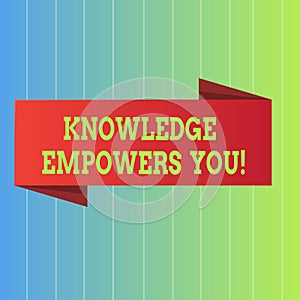 Handwriting text Knowledge Empowers You. Concept meaning Education responsible to achieve your success.