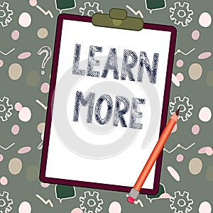 Handwriting text Learn More. Word for Deepen knowledge of the thing you want to do or new skill