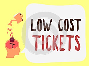 Handwriting text Low Cost Tickets. Concept meaning small paper bought to provide access to service or show