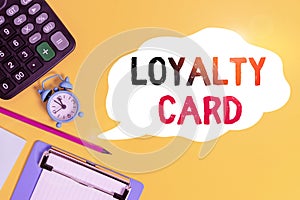 Handwriting text Loyalty Card. Concept meaning used to record credit points awarded for money spent in store Alarm clock wakeup