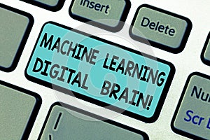 Handwriting text Machine Learning Digital Brain. Concept meaning Artificial Intelligence Digital education Keyboard key