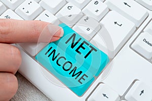 Handwriting text Net Income. Business overview the gross income remaining after all deductions and exemptions are taken