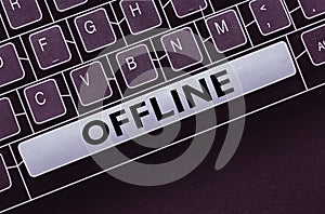 Handwriting text Offline. Concept meaning Not having directly connected to a computer or external network