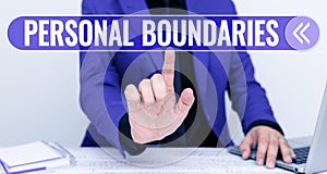 Handwriting text Personal Boundaries. Business approach something that indicates limit or extent in interaction with