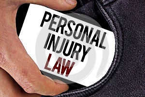 Handwriting text Personal Injury Law. Concept meaning guarantee your rights in case of hazards or risks written on Mobile Screen h