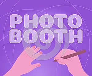 Handwriting text Photo Booth. Business concept form of photo sharing and publishing in the format of a blog