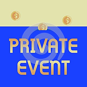 Handwriting text Private Event. Concept meaning Exclusive Reservations RSVP Invitational Seated Three gold spherical