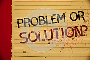 Handwriting text Problem Or Solution Question. Concept meaning Think Solve Analysis Solving Conclusion Mellow yellow color page wr