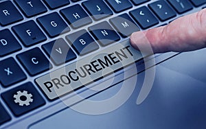 Handwriting text Procurement. Conceptual photo Procuring Purchase of equipment and supplies