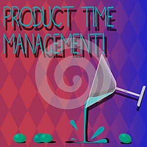Handwriting text Product Time Management. Concept meaning Organizing, planning and analysisaging time effectively