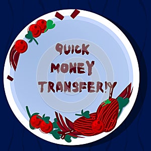 Handwriting text Quick Money Transfer. Concept meaning Fast way to move money electronically or physically Hand Drawn