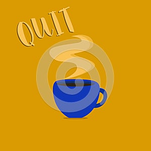 Handwriting text Quit. Concept meaning Resigning from a job Discontinue the action Stop the activity photo