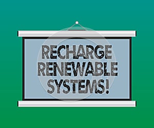 Handwriting text Recharge Renewable Systems. Concept meaning Clean and sustainable energy and nonpolluting Blank photo