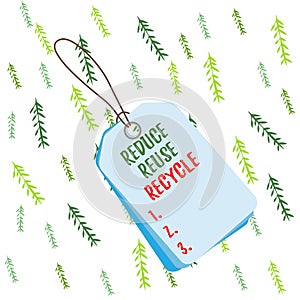 Handwriting text Reduce Reuse Recycle. Concept meaning environmentallyresponsible consumer behavior Label rectangle empty badge
