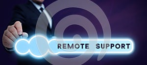 Handwriting text Remote Support. Business approach help end-users to solve computer problems and issues remotely