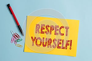 Handwriting text Respect Yourself. Concept meaning believing that you good and worthy being treated well Plain cardboard