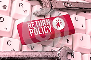 Handwriting text Return Policy. Conceptual photo Tax Reimbursement Retail Terms and Conditions on Purchase