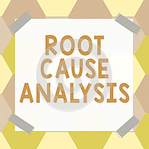 Handwriting text Root Cause Analysis. Word Written on Method of Problem Solving Identify Fault or Problem