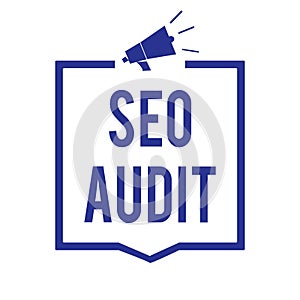 Handwriting text Seo Audit. Concept meaning Search Engine Optimization validating and verifying process Megaphone loudspeaker blue