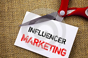 Handwriting text showing Influancer Marketing. Conceptual photo Social Media Online Influence Strategy written on Sticky Note Pape