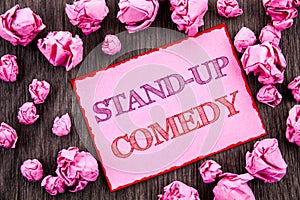 Handwriting text showing Stand Up Comedy. Business photo showcasing Entertainment Club Fun Show Comedian Night written on Pink Sti