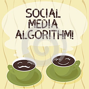 Handwriting text Social Media Algorithm. Concept meaning Sorting all post and show the most popular to user Sets of Cup