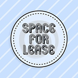 Handwriting text Space For Lease. Business showcase Available location for rent to use for commercial purposes