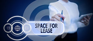 Handwriting text Space For Lease. Concept meaning Available location for rent to use for commercial purposes Man Wearing