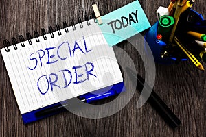 Handwriting text Special Order. Concept meaning Specific Item Requested a Routine Memo by Military Headquarters Open photo