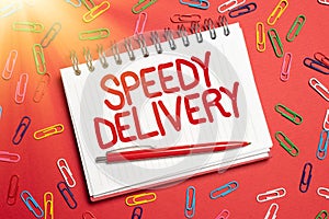 Handwriting text Speedy Delivery. Internet Concept provide products in fast way or same day shipping overseas