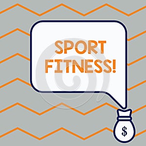 Handwriting text Sport Fitness. Concept meaning Conditioning athletes for the unique deanalysisds of their sports Bag