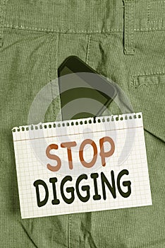 Handwriting text Stop Digging. Concept meaning Prevent Illegal excavation quarry Environment Conservation Smartphone