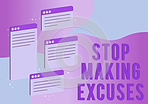Handwriting text Stop Making Excuses. Concept meaning Cease Justifying your Inaction Break the Habit