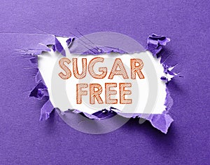 Handwriting text Sugar Free. Internet Concept containing an artificial sweetening substance instead of sugar