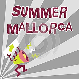 Handwriting text Summer Mallorca. Word for Spending the holiday season in the Balearic islands of Spain Megaphone